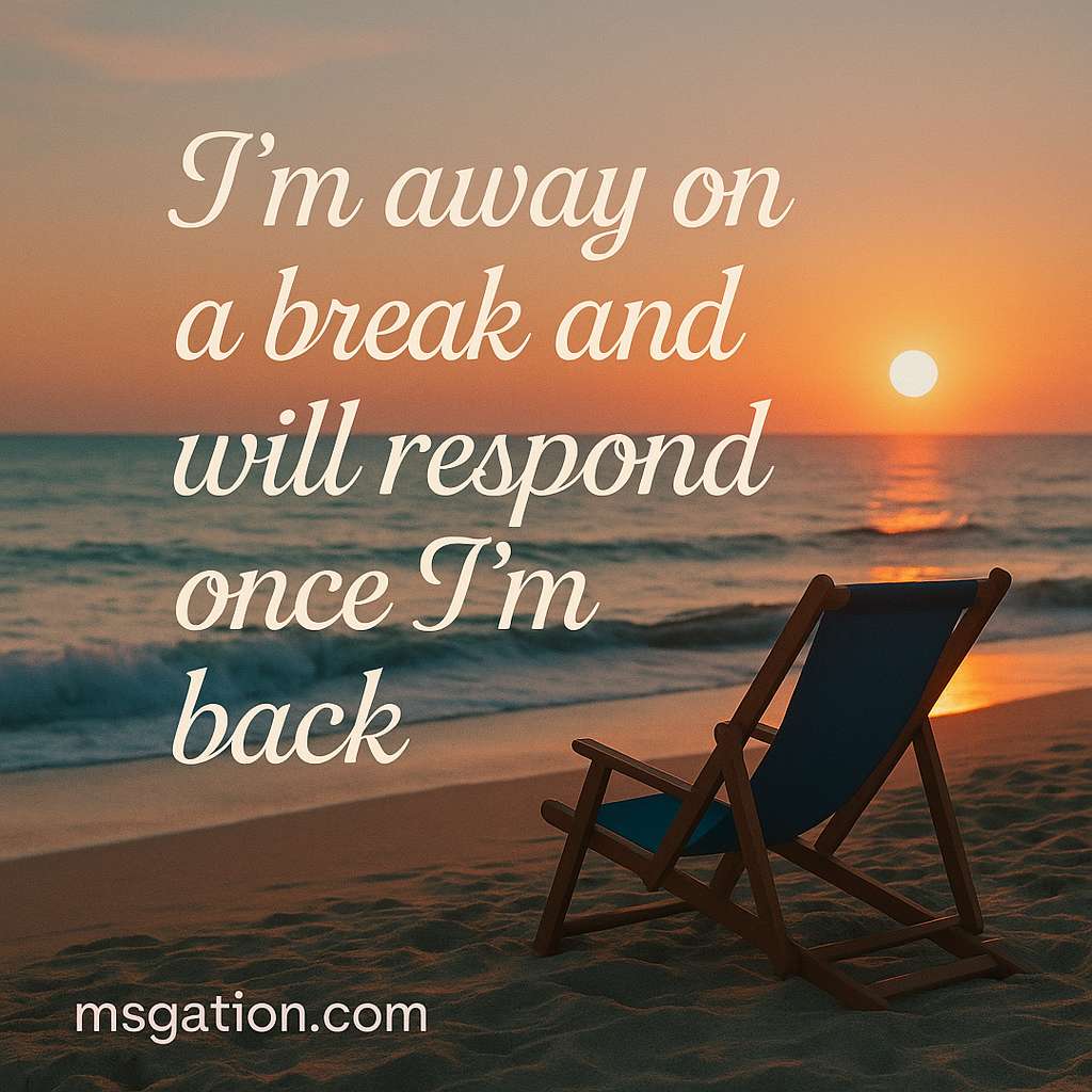 I’m away on a break and will respond once I’m back.