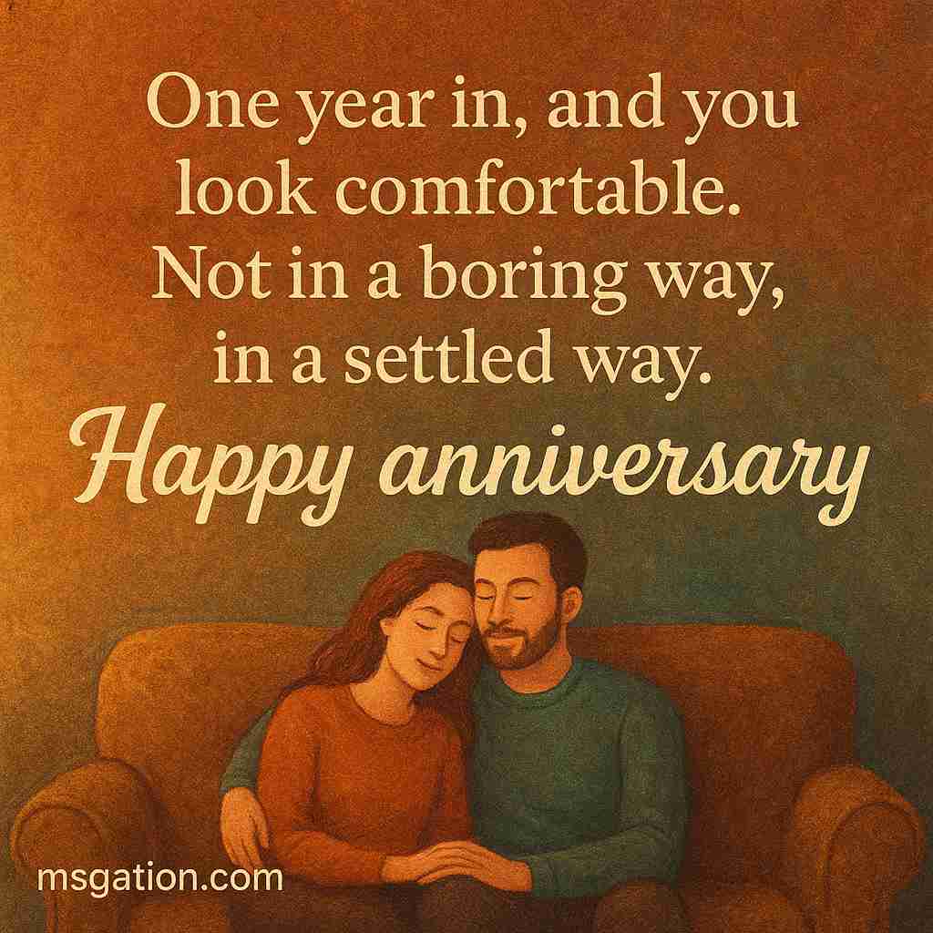 One year in, and you look comfortable. Not in a boring way, in a settled way. Happy anniversary.