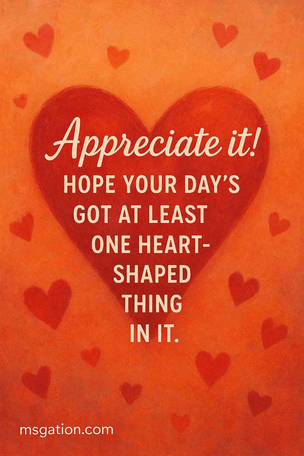 Appreciate it! Hope your day’s got at least one heart-shaped thing in it.