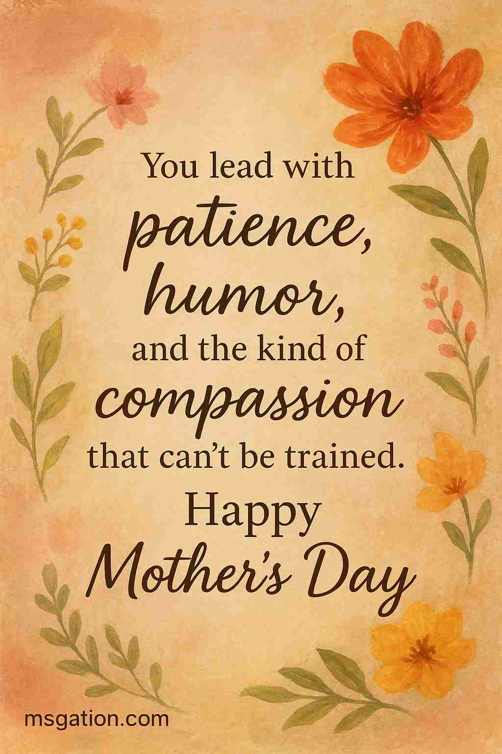 You lead with patience, humor, and the kind of compassion that can’t be trained. Happy Mother’s Day.