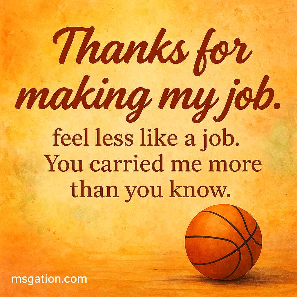 Thanks for making my job feel less like a job. You carried me more than you know.