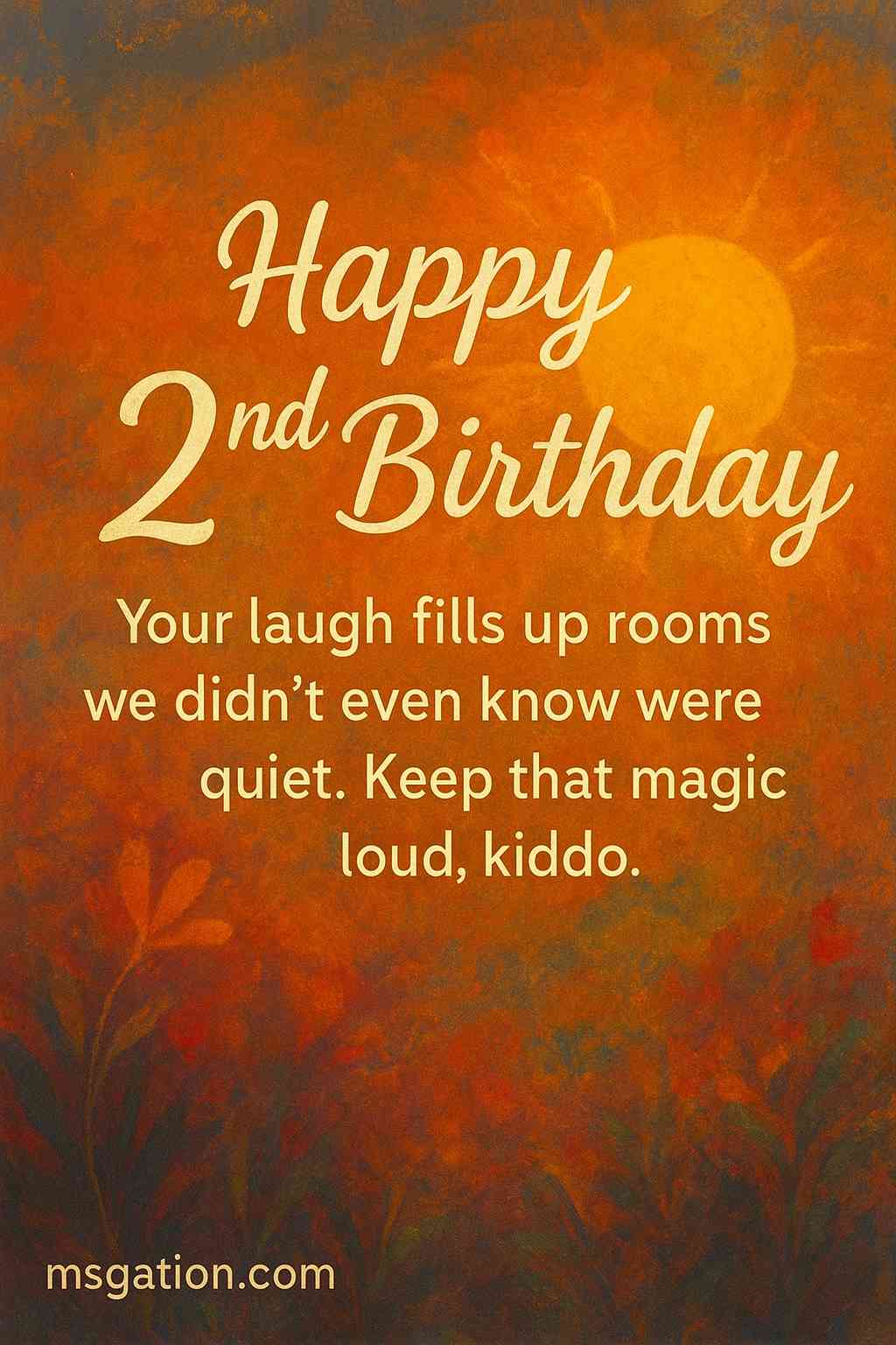 Happy 2nd Birthday. Your laugh fills up rooms we didn’t even know were quiet. Keep that magic loud, kiddo.